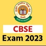 CBSE Board Exam 2023