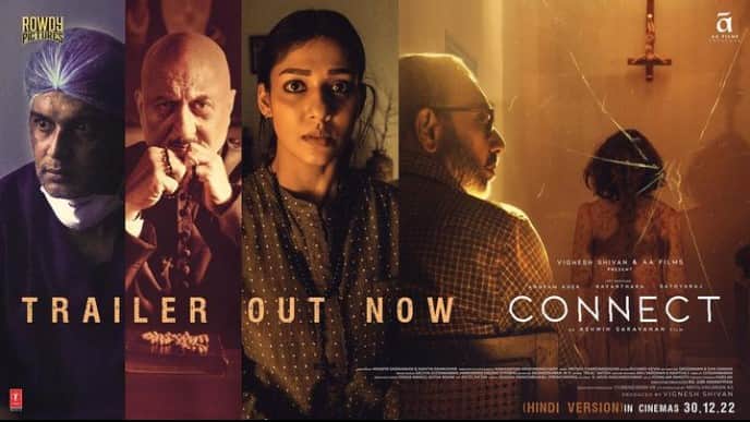 anupam kher nayantara thriller film connect hindi trailer out know the film release date