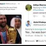 अब्दुल खलीक ने ट्वीट किया कि लियोनल मेसी का जन्म असम में हुआ था
