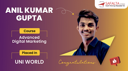 Success Story: Sonbhadra's BA student Anil got his first job from successful digital marketing course-safalta