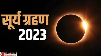 Surya Grahan 2023 Date and time positive affects of these three zodiac signs Solar Eclipse