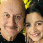 अनुपम खेर, आलिया भट्ट