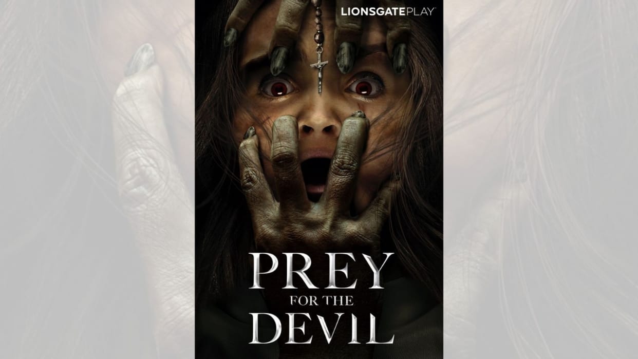 Prey for the Devil Lionsgate Play is set to stream a tale of horror and survival by director Daniel stamm