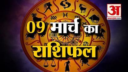 Horoscope of March 9: Know what your zodiac sign says