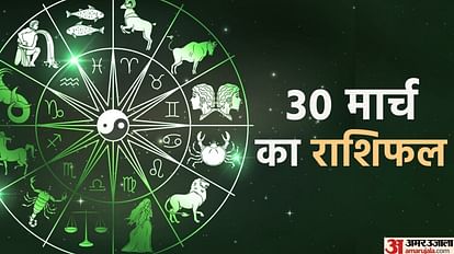 Aaj Ka Rashifal 30 March 2023 Daily Horoscope Prediction for Libra Virgo Aries Dainik Rashifal News in Hindi