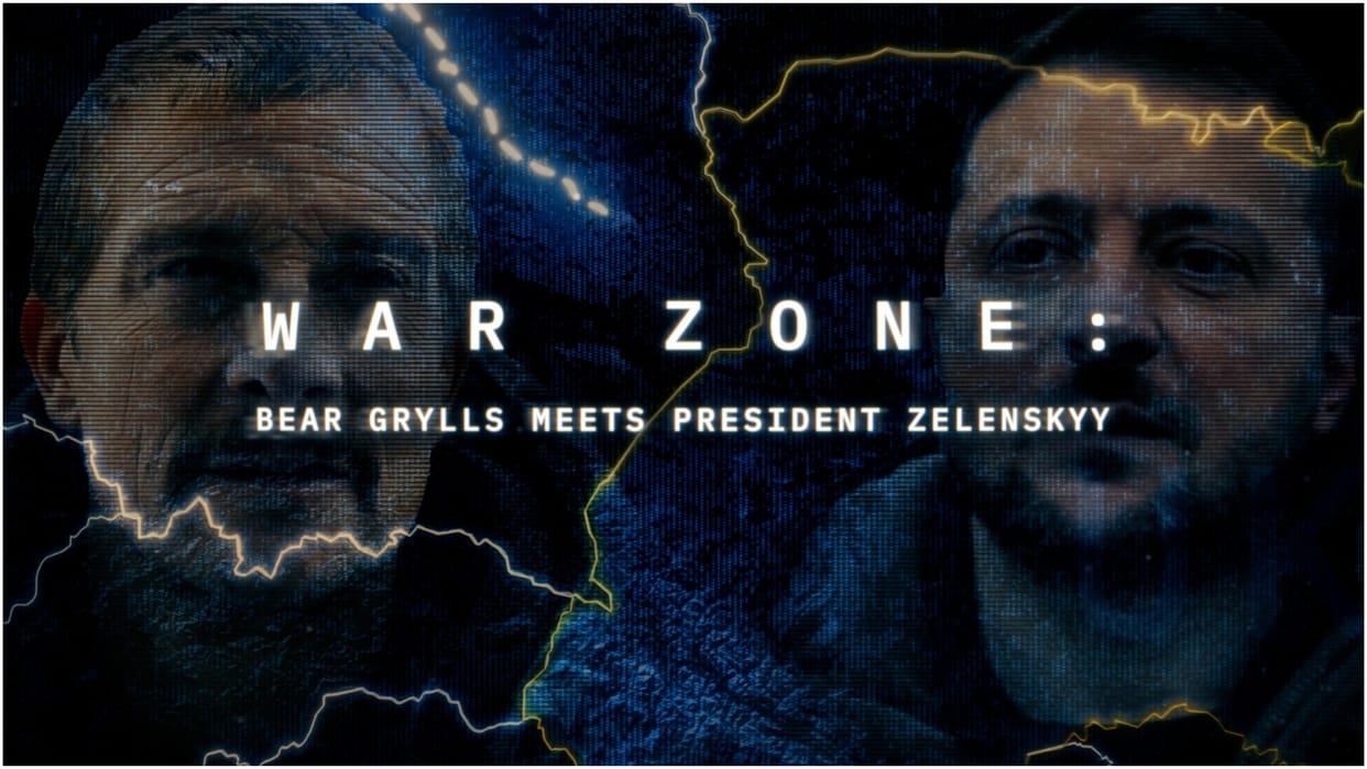 War Zone: Bear Grylls Meets President Zelenskyy premieres on Discovery and discovery+ on 15 May 2023