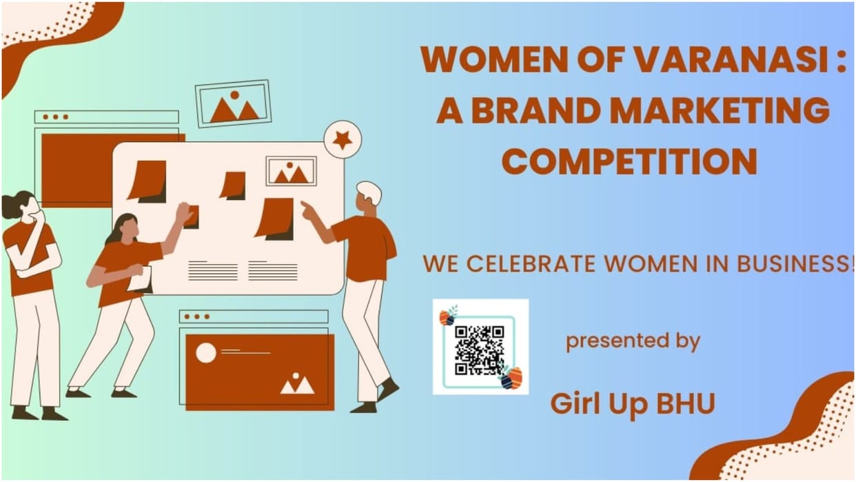 Girl Up BHU organized Women of Varanasi Competition celebrate festival of women in business