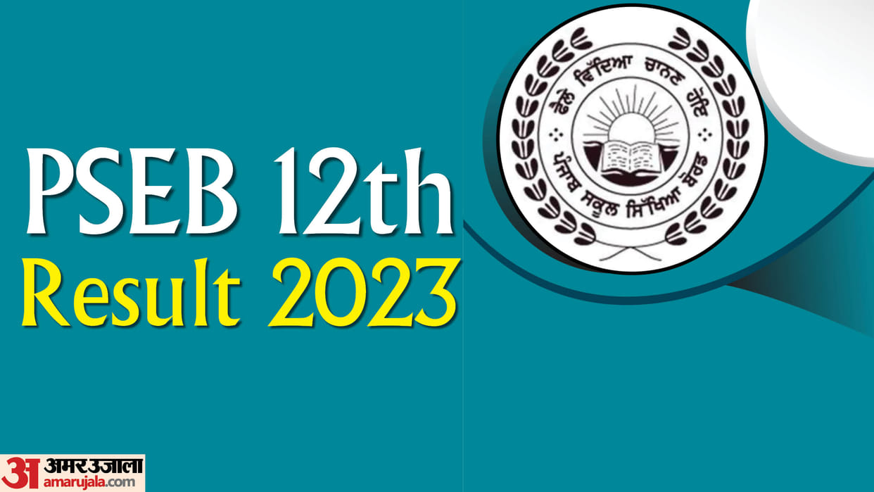 PSEB Punjab Board 12th result 2023 declared Pass percentage topper at pseb.ac.in