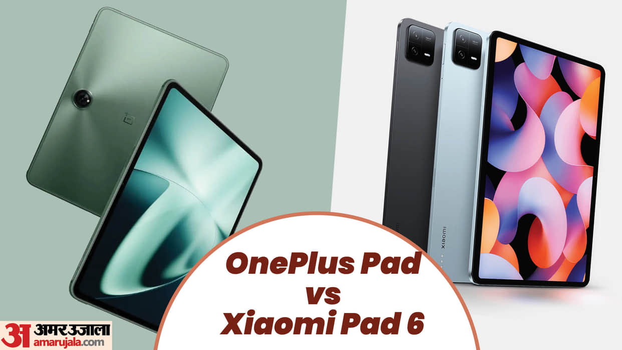 Xiaomi Pad 6 vs OnePlus Pad Which one best and why price in India and more
