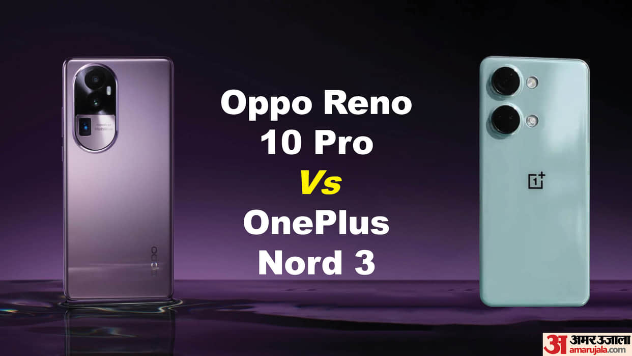 Oppo Reno 10 Pro Vs OnePlus Nord 3 Price and Specs Comparison Know Which is Better