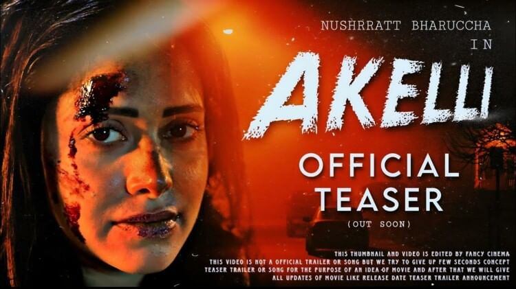 Akelli Teaser'अस्तित्व उसकी लड़ाई है'...नुसरत भरूचा की 'अकेली' का
