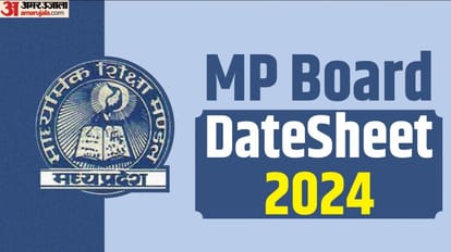 MPBOSE releases MP board Class 10th 12th date sheet 2024 check exam dates and full details at mpbse.nic.in