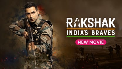 Rakshak India's Braves Trailer out Varun Mitra as real life combat hero fights for his nation