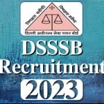 DSSSB Recruitment 2023
