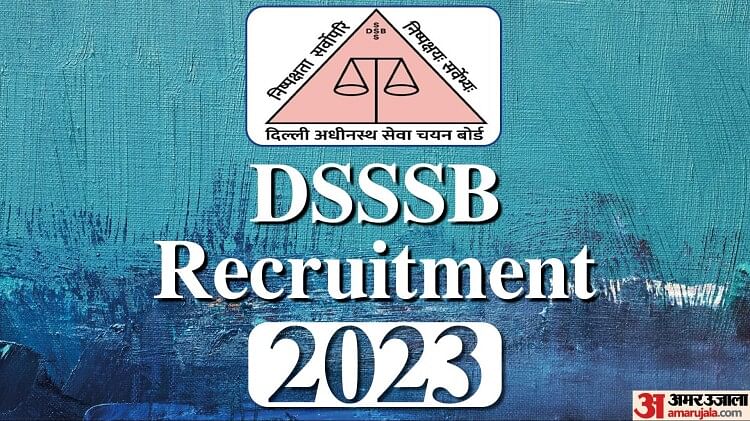 DSSSB Recruitment 2023: डीएसएसएसबी में पीजीटी-टीजीटी सहित 1800 से ज्यादा पदों पर भर्तियां, ऐसे करें आवेदन