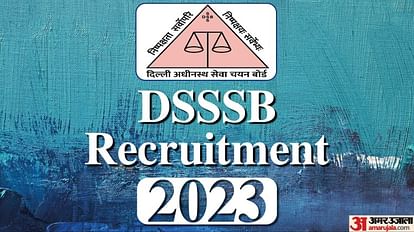 DSSSB tgt pgt prt Recruitment 2023 know how to apply online at dsssb.delhi.gov.in