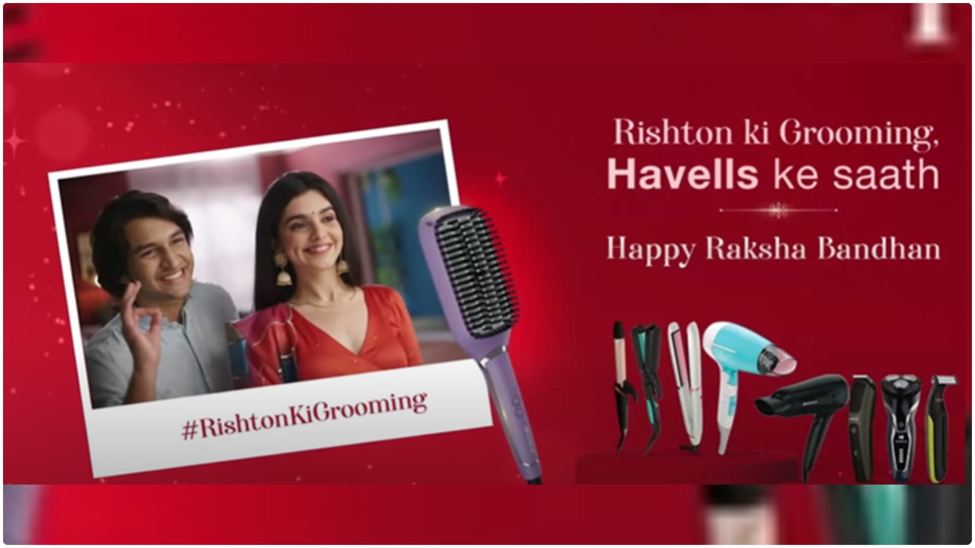 Havells Launches rishton ki grooming campaign on the occasion of Raksha Bandhan