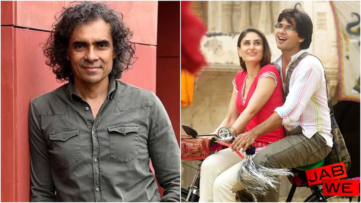 Imtiaz Ali Breaks Silence On shahid kareena kapoor Jab We Met Sequel Rumours Says I do not have story for film