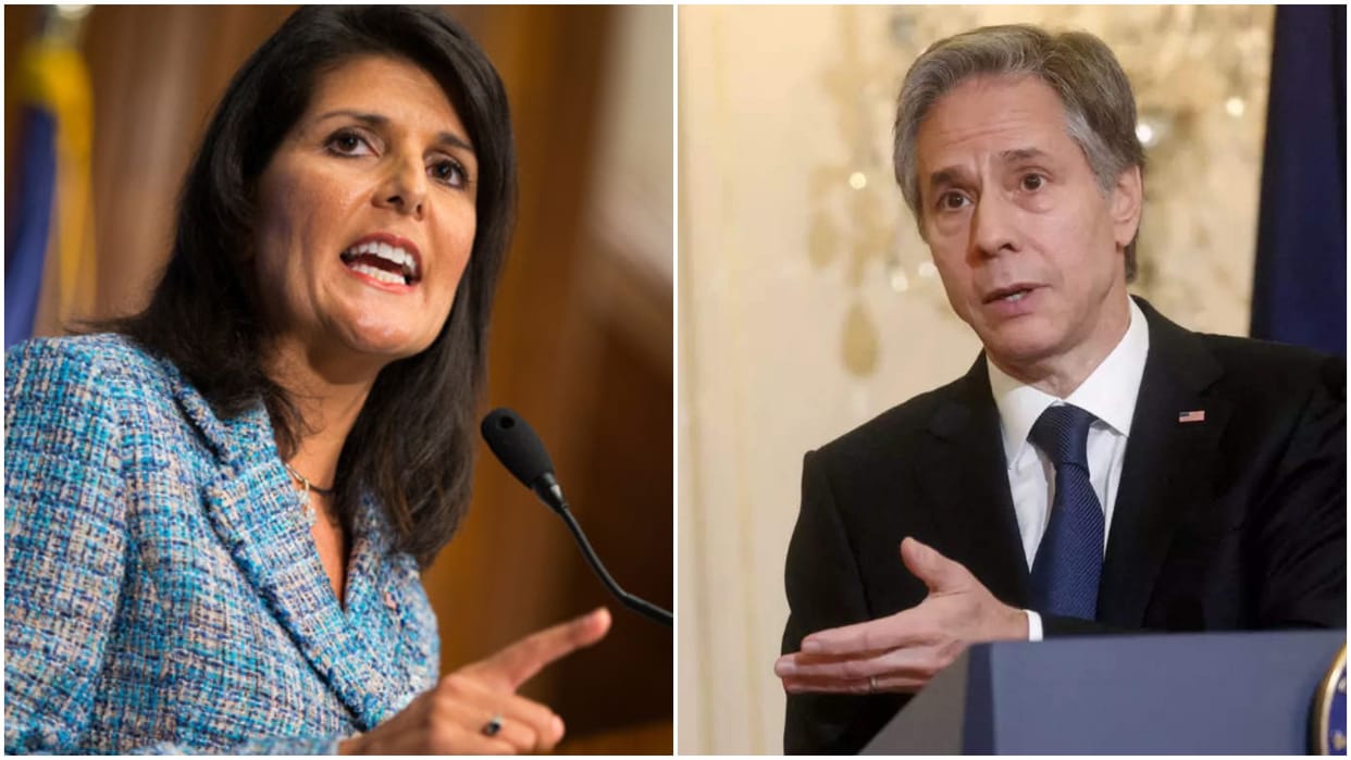 Nikki Haley slammed Secretary of State Antony Blinken labelling his comments as irresponsible