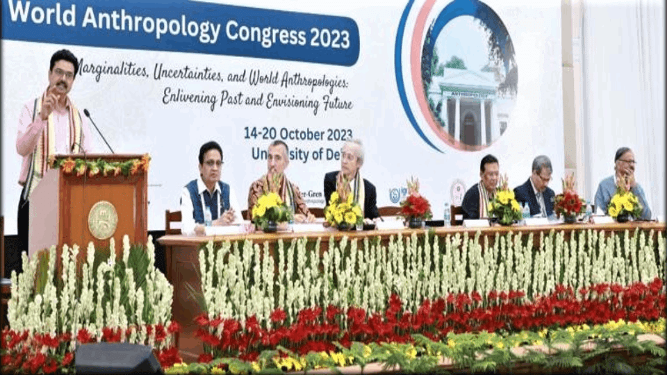 Addressed World Anthropology Congress being held in Delhi University after 45 years