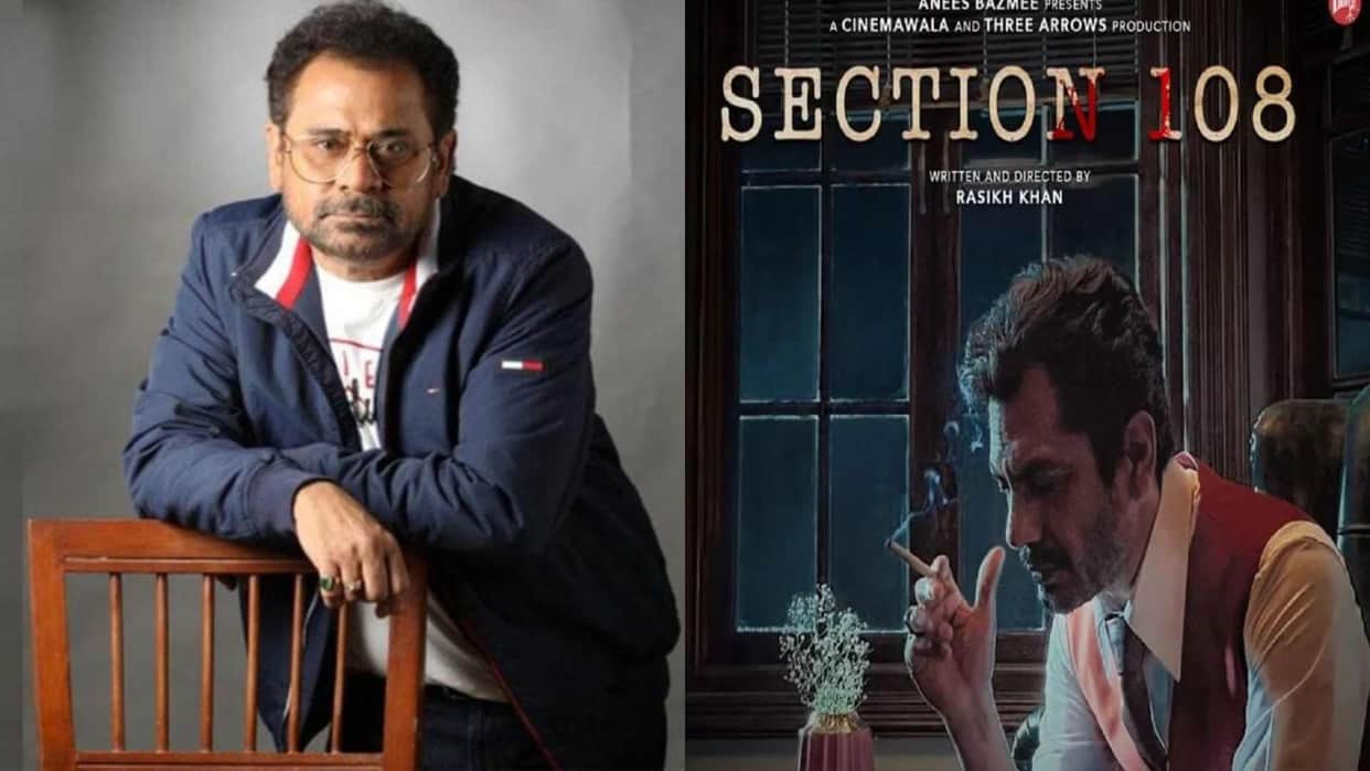 Section 108 Anees Bazmee backed out of Nawazuddin Siddiqui film Know the reason behind details inside