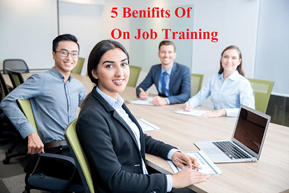 5 benefits of on job training: Very important for digital job-safalta