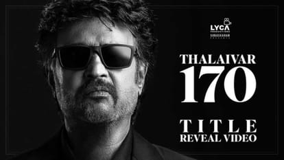 #Thalaivar170: इंतजार हुआ खत्म! रजनीकांत के जन्मदिन पर थलाइवर 170 के शीर्षक से उठा पर्दा Thalaivar170 is Vettaiyan revealed on south superstar Rajnikanth Birthday directed by TJ Gnanavel