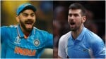 विराट और जोकोविच