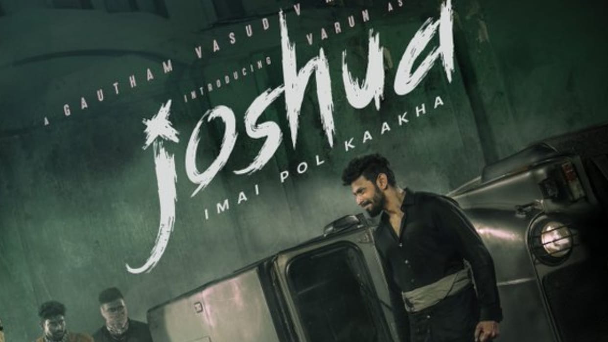 Gautham Vasudev Menon film Joshua Imai Pol Kakha is ready to hit theaters makers Reveals release date