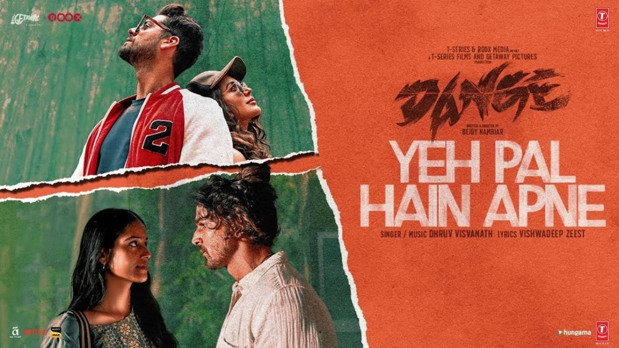director bejoy nambiar film dange por releases second heartwarming love song Yeh Pal Hain Apne
