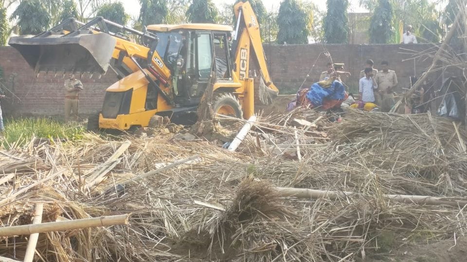 administration demolished three huts  with bulldozers in Bijua