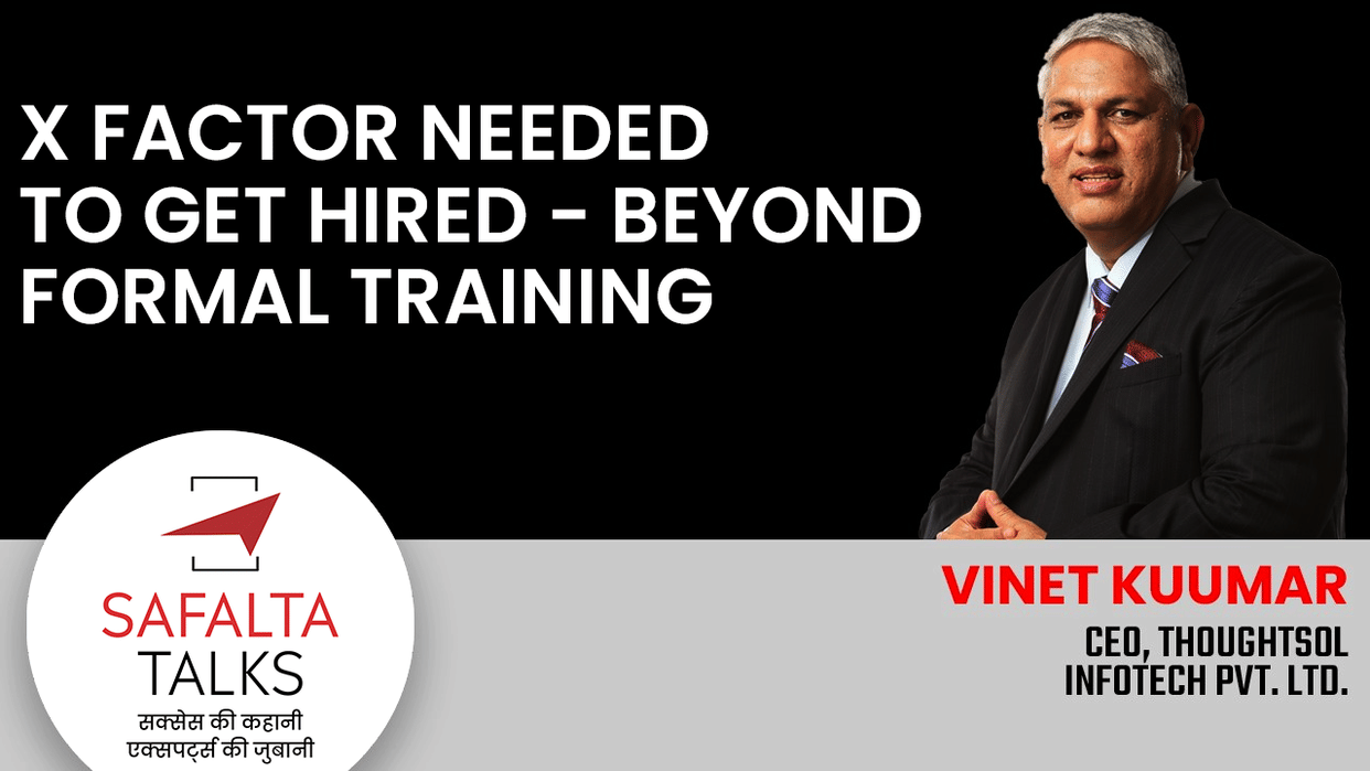 Safalta Talks: Apart from degree and skill, companies are looking for X factor in youth: Vineet Kumar