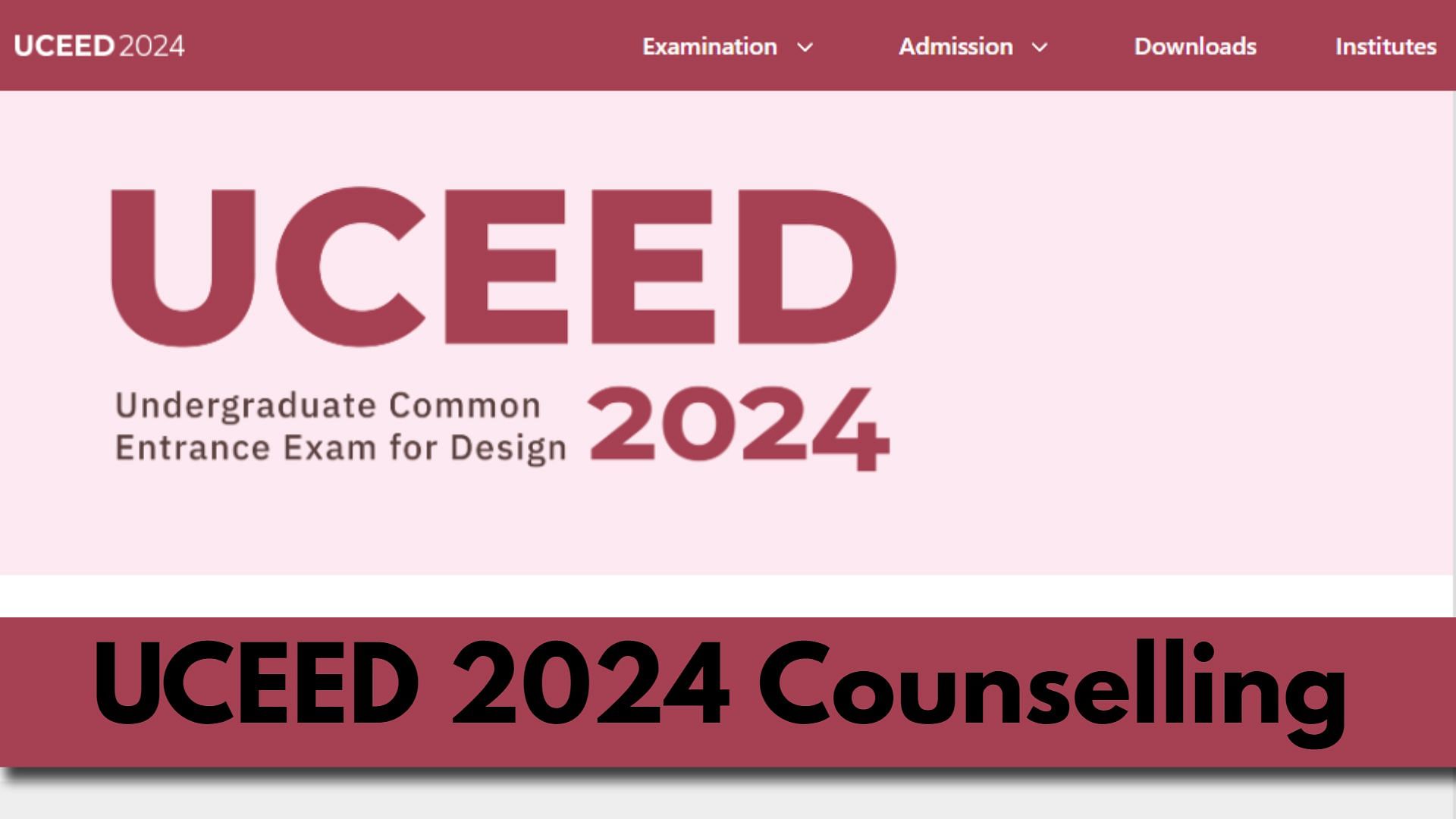 Uceed 2024 Counselling Round 1 Seat Acceptance Window Closing Soon At ...