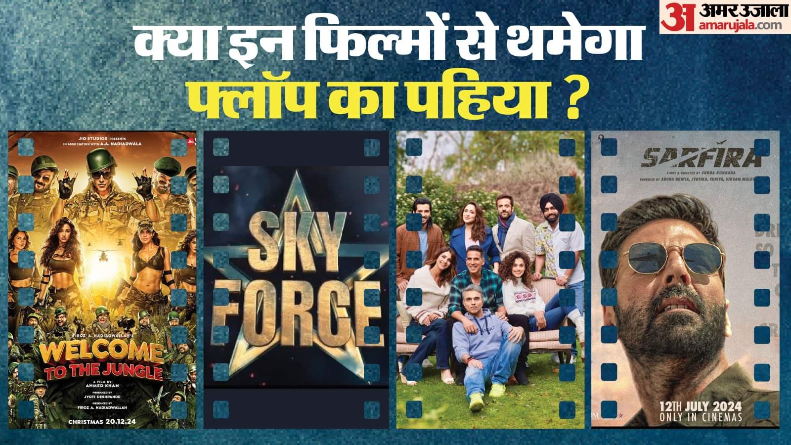 Akshay Kumar Upcoming Movies Box Office Prediction Sarfira Khel Khel Mein Welcome to the Jungle Sky Force