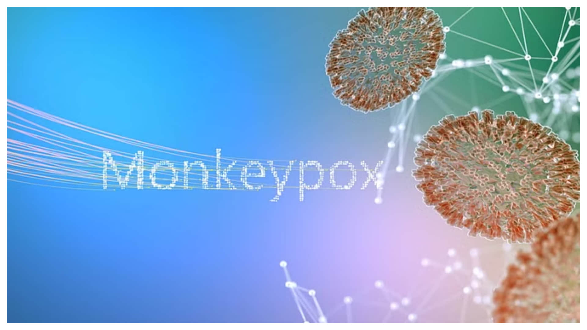 two cases of a newly identified recombinant mpox virus strain In India And UK monkeypox is dangerous