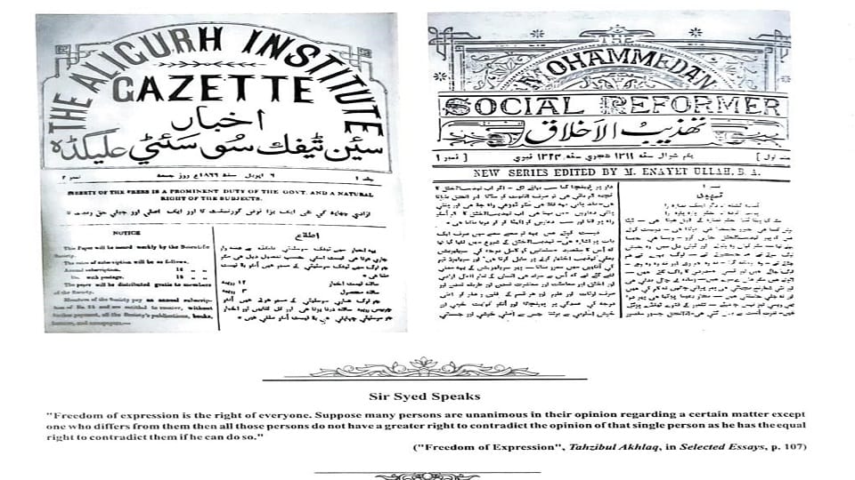Sir Syed published newspapers and magazines in English and Urdu
