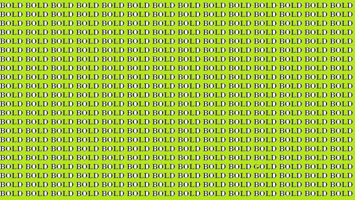 Optical Illusion For IQ Test Can You Find GOLD Among BOLD in 15 Seconds illusion to test your brain iq