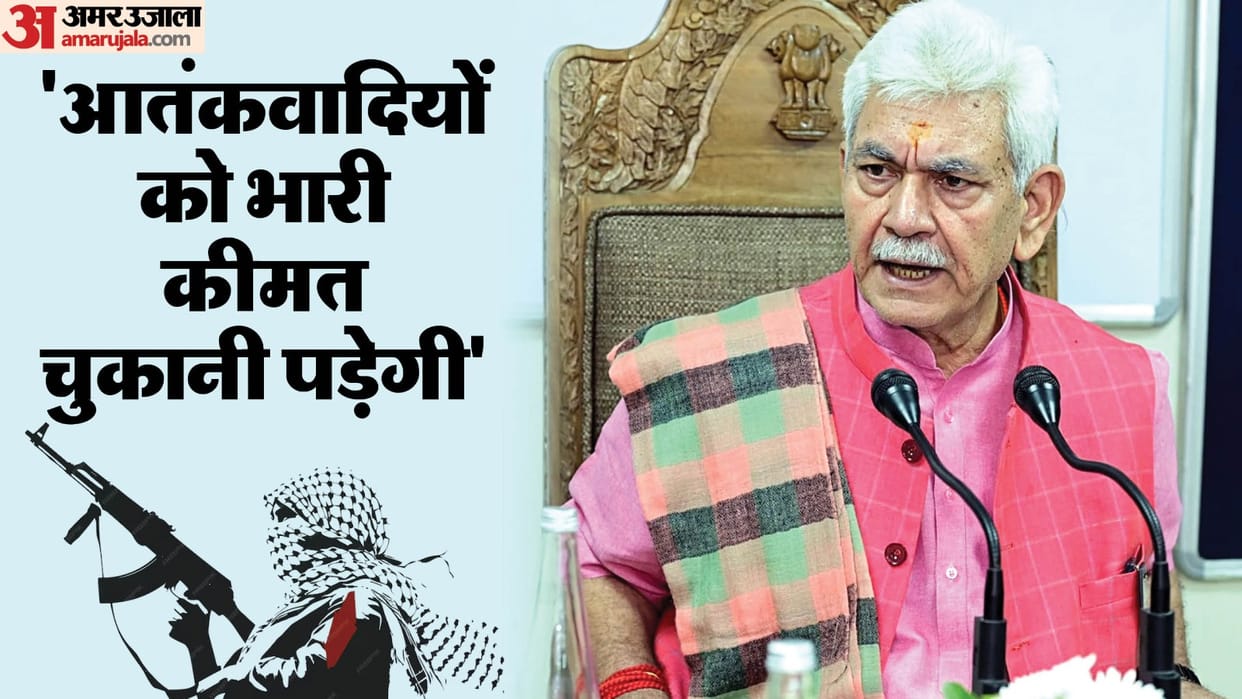 Do what it takes to punish terrorists Jammu Kashmir LG Manoj Sinha to security officials