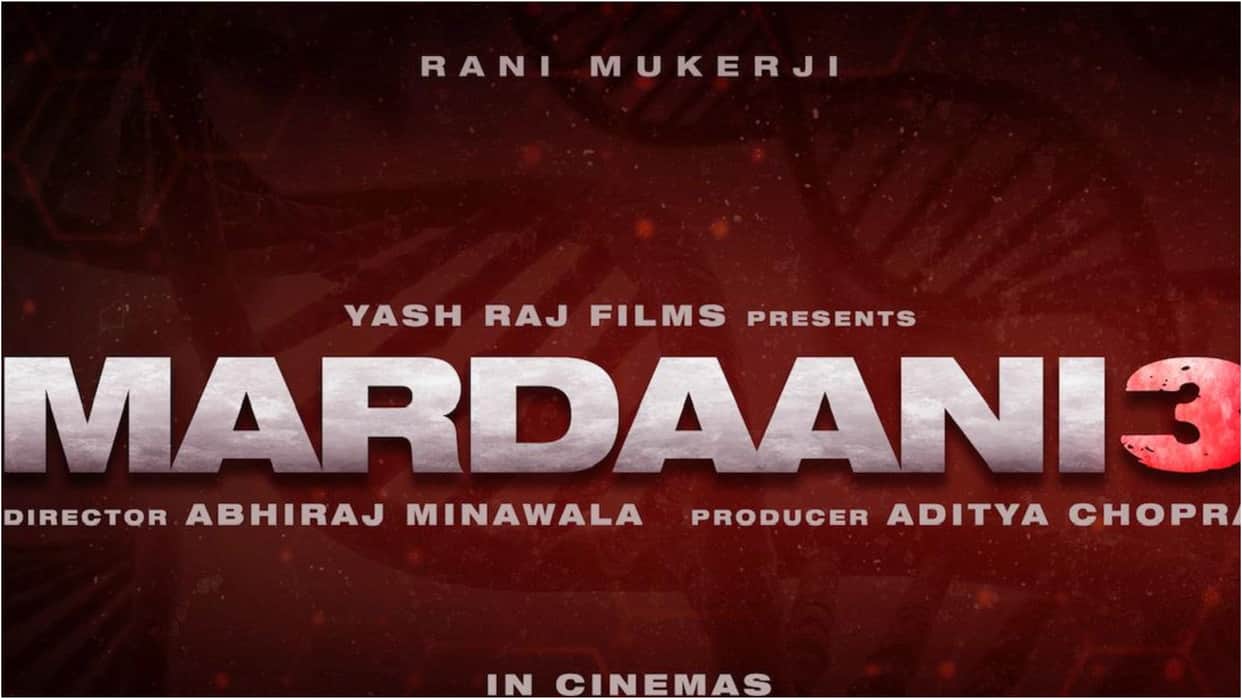 Aditya Chopra announces Mardaani 3 third instalment of the blockbuster franchise Starring Rani Mukerji