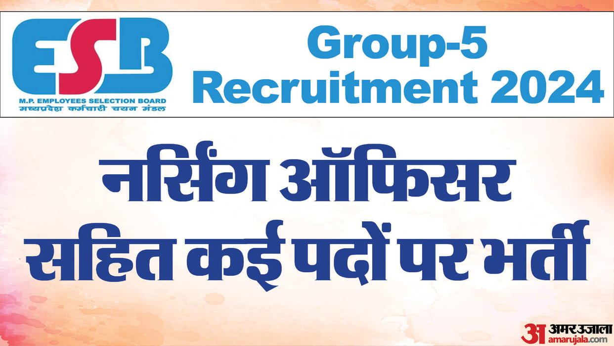 MP ESB Recruitment 2024: Bumper recruitment for Paramedical & Nursing Staff; registration started
