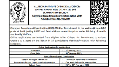 AIIMS CRE 2025 Notification out for Group B, C Posts at aiimsexams.ac.in; Apply till 31 Jan for 4597 vacancies