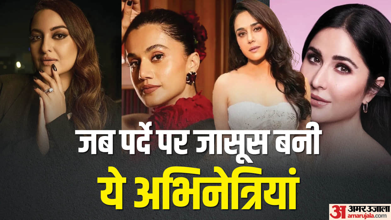 Bollywood Actresses Who Played Role of Spy Agent Alia Bhatt Katrina Kaif Preity Zinta Sonakshi Sinha