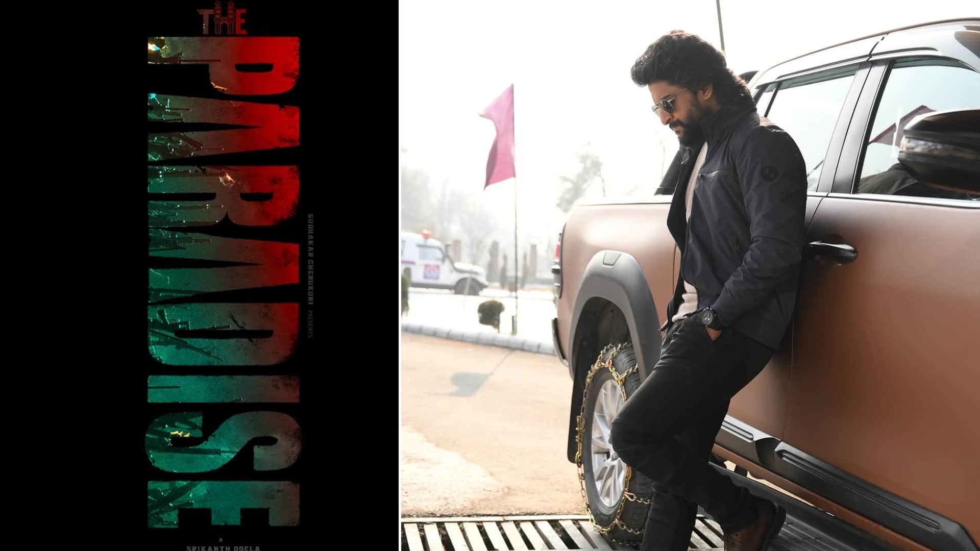 Nani The Paradise to be made in two parts direction by Srikanth Odela Indian version of Mad Max