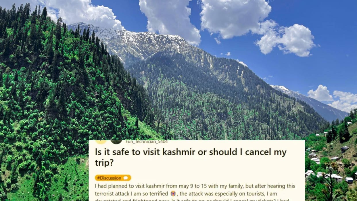 When a user asked Should I cancel my plan to go to Kashmir people gave him advice Post goes viral