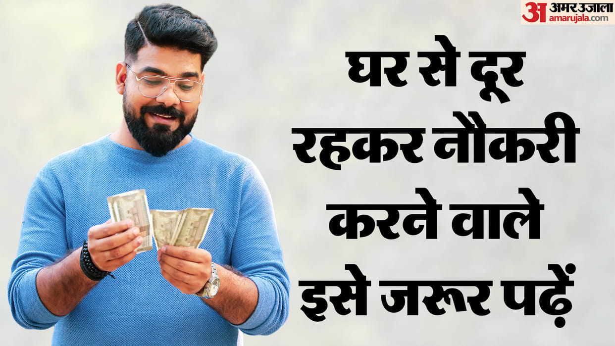 Money Saving Tips Living Away From Home for Work Plan Expenses Smartly to Save More Money