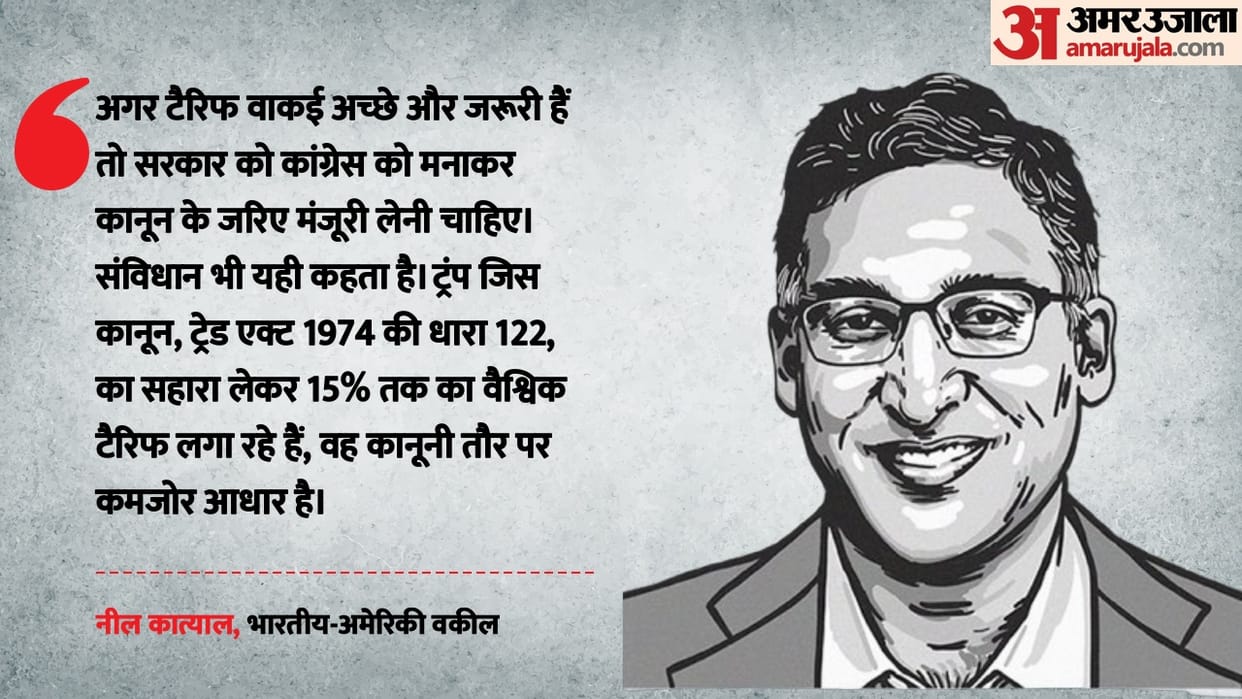 'If he wants sweeping tariffs, he should go to Congress': Neal Katyal challenges Trump's 15% global levy