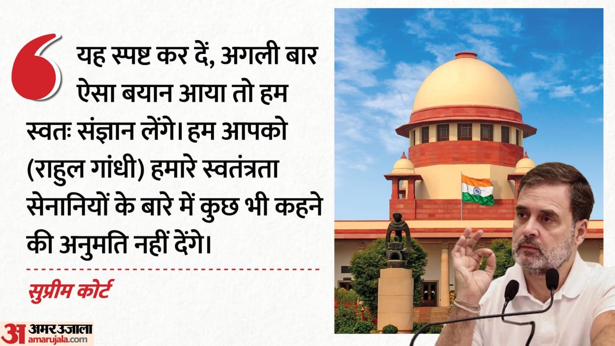 Will not allow you to speak anything about our freedom fighters: SC to Rahul Gandhi on Veer Savarkar row