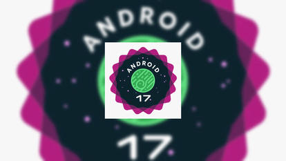 Android 17 Beta rollout: Your Phone List? Google Rolls Out Support Pixel, Motorola, OnePlus