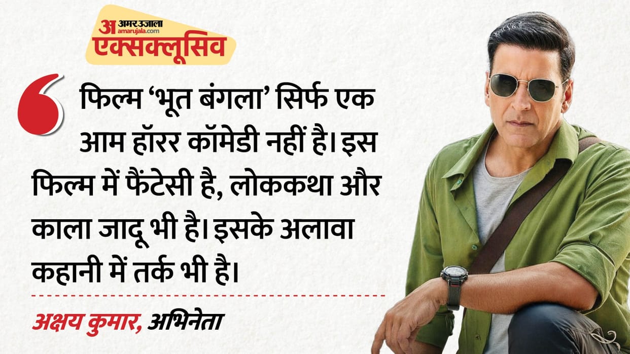 Akshay Kumar Exclusive Interview Actor Talk About Movie Set Bhooth Bangla