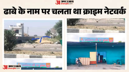 The dhaba was used to plot crimes illegal dhaba was razed